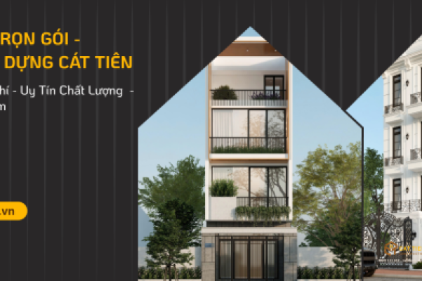 Báo Giá Thiết Kế, Thi Công Xây Dựng Nhà Ở Trọn Gói Không Phát Sinh Chi Phí Tại HCM – Xây Dựng Cát Tiên Uy Tín