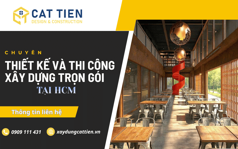 Nhận thiết kế và thi công xây dựng trọn gói HCM