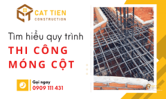 Tìm hiểu về quy trình thi công móng cột trong xây dựng nhà ở