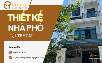 Thiết Kế Nhà Phố Tại TPHCM: Nâng Tầm Không Gian Sống Hiện Đại và Tối Ưu