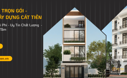 Báo Giá Thiết Kế, Thi Công Xây Dựng Nhà Ở Trọn Gói Không Phát Sinh Chi Phí Tại HCM – Xây Dựng Cát Tiên Uy Tín